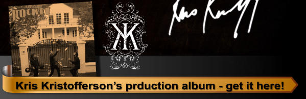 Kris Kristofferson’s prduction album - get it here!